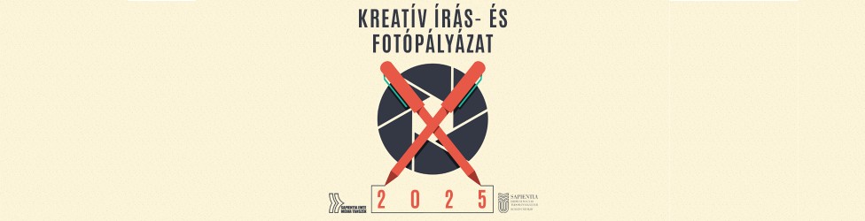 KREATÍV ÍRÁS- ÉS FOTÓPÁLYÁZAT