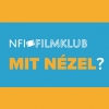 A magyar filmtörténet klasszikusaira koncentrál az NFI Filmklub új évada
