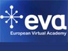 EVA: European Virtual Academy